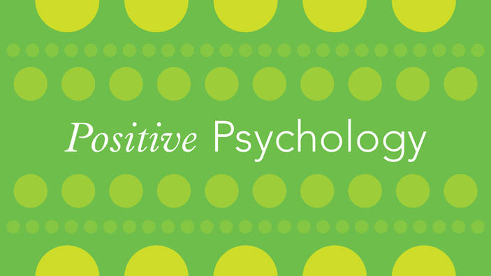 What is Positive Psychology?